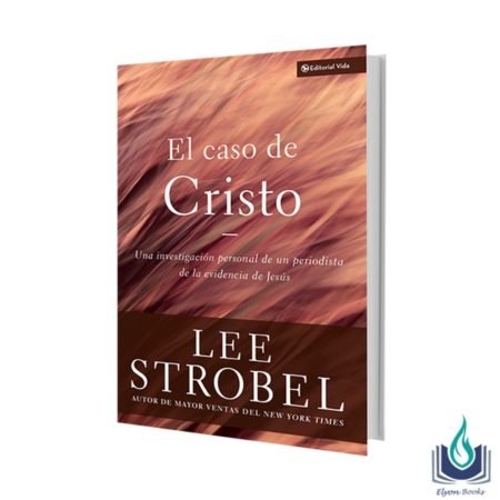 Libro El Caso de Cristo Lee Strobel