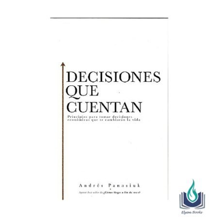 Libro Decisiones que Cuentan de Andrés Panasiuk