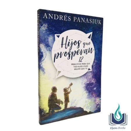 Libro Hijos que prosperan Andrés Panasiuk