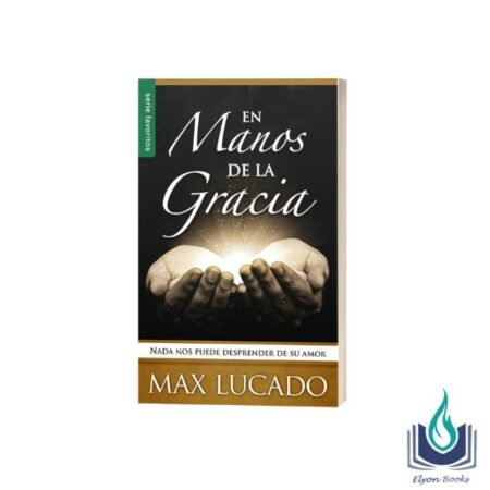 Libro En Manos de la Gracia Max Lucado